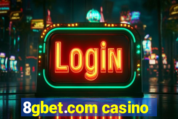 8gbet.com casino